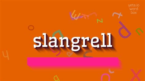 slangrell